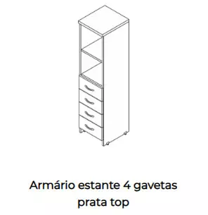Armário estante com 4 gavetas - Linha Prata e Linha Top